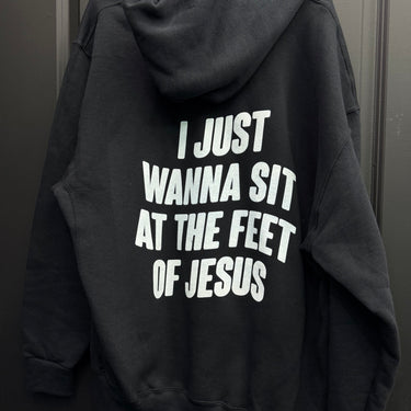 Sit @ the feet of Jesus hoodie